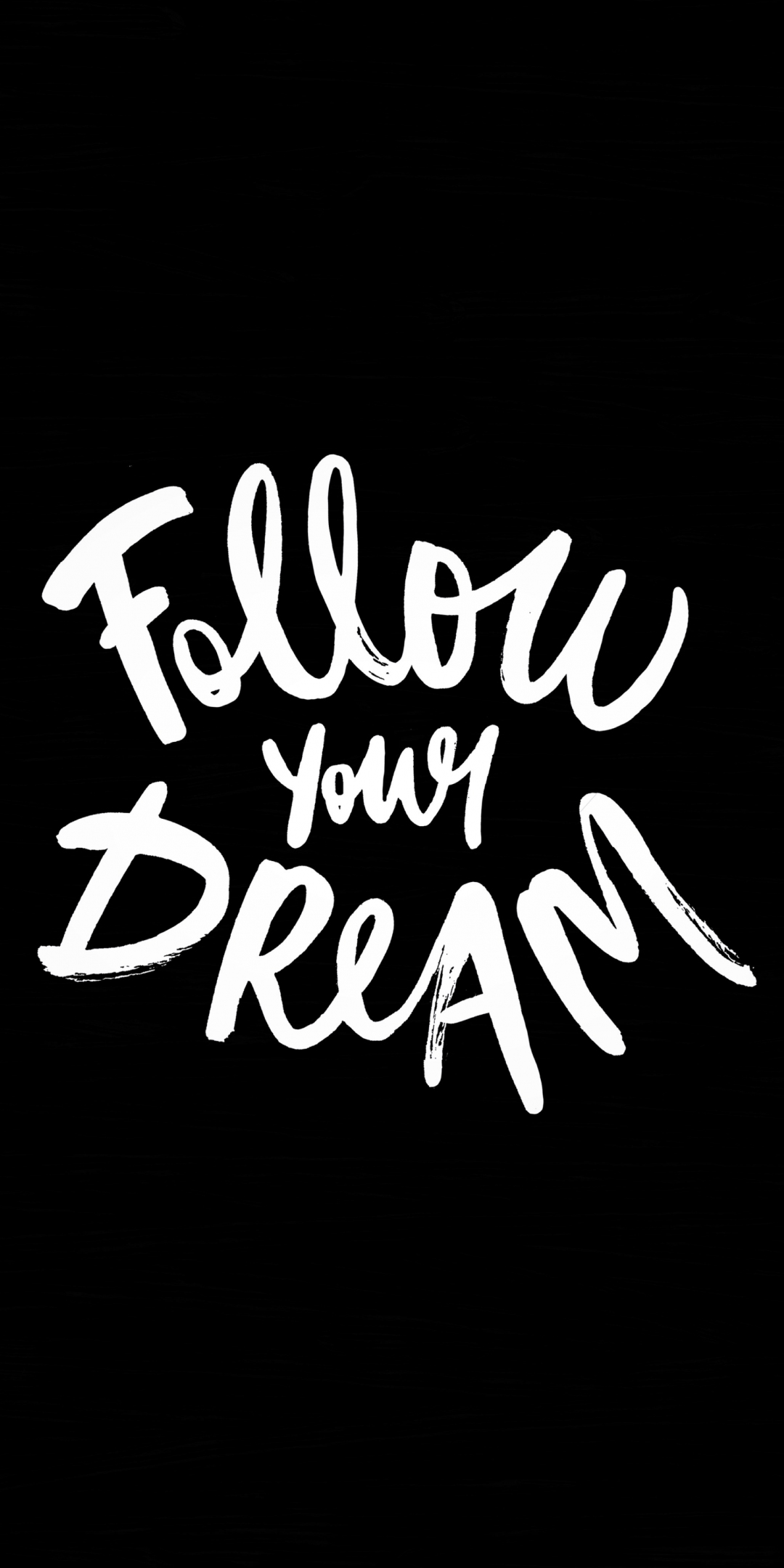 Follow dreams, dark, typography, 1080x2160 wallpaper