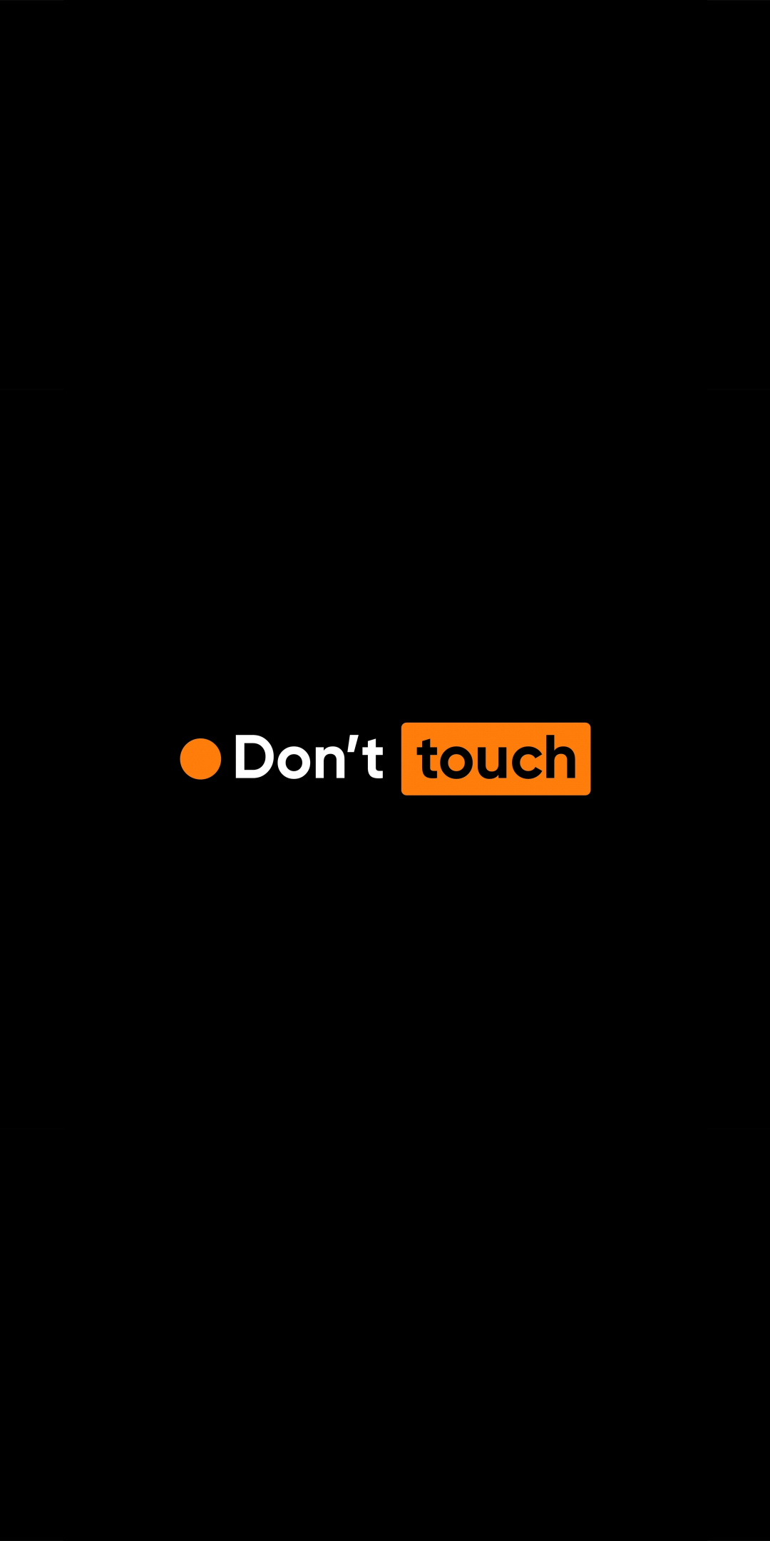 Don't touch, typography, minimal, 1080x2160 wallpaper