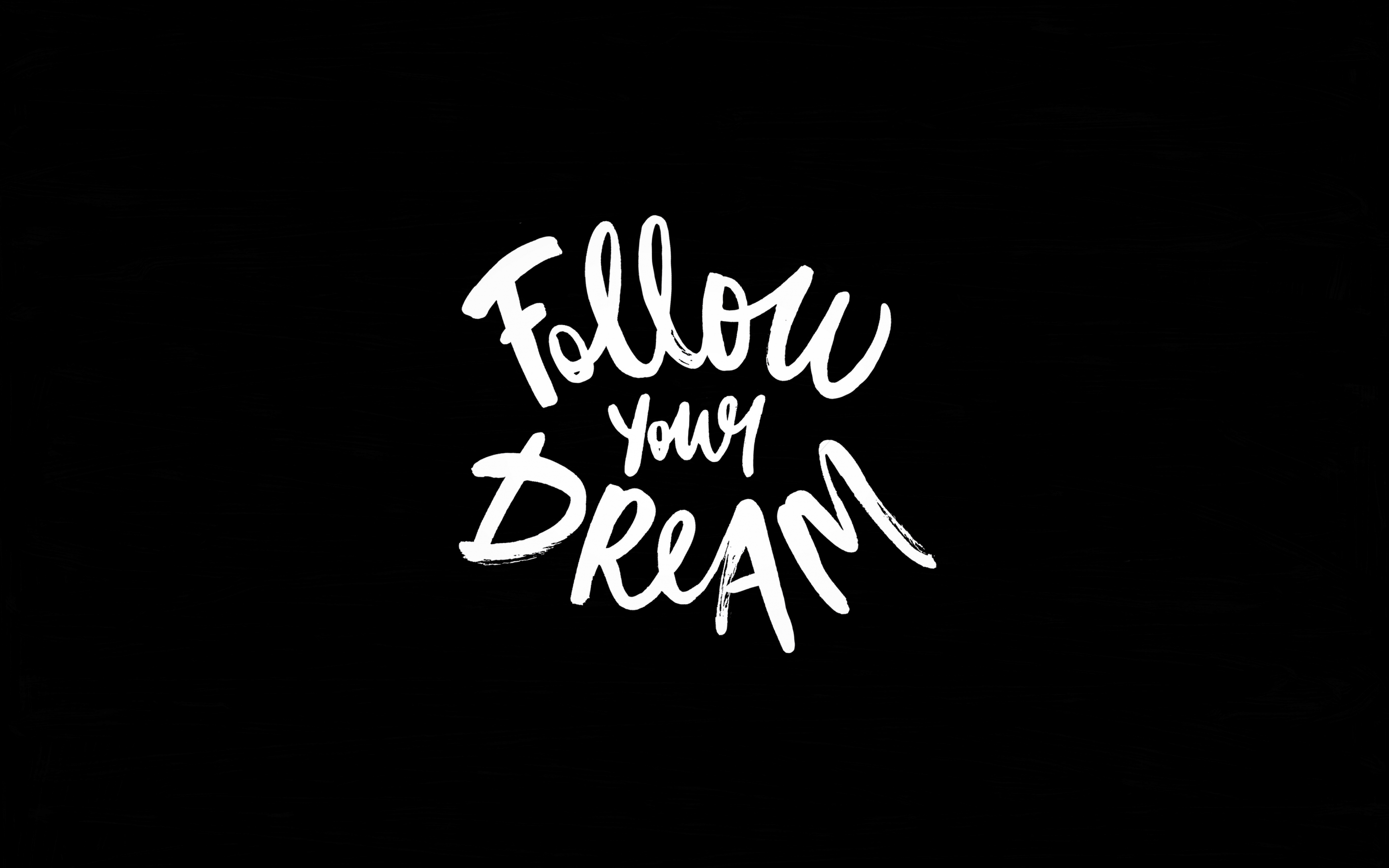 Follow dreams, dark, typography, 2880x1800 wallpaper
